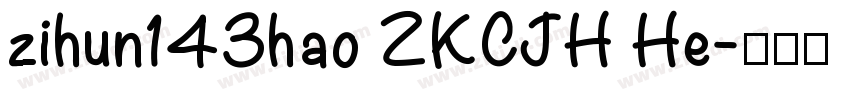 zihun143hao ZKCJH He字体转换